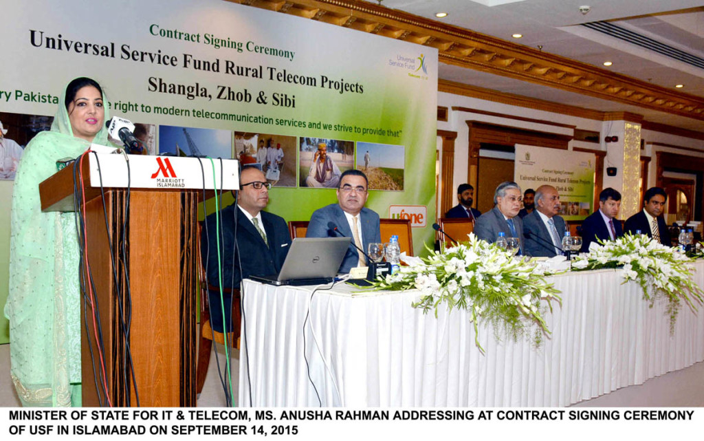 MINISTER OF STATE FOR IT & TELECOM, MS. ANUSHA RAHMAN ADDRESSING AT CONTRACT SIGNING CEREMONY OF USF IN ISLAMABAD ON SEPTEMBER 14, 2015